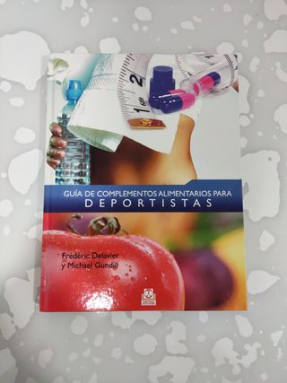 Guía de complementos alimentarios para deportis...