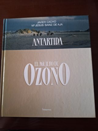 Antártida. El agujero de Ozono. 
