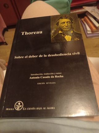 Thoreau: Sobre el deber de la desobediencia civil