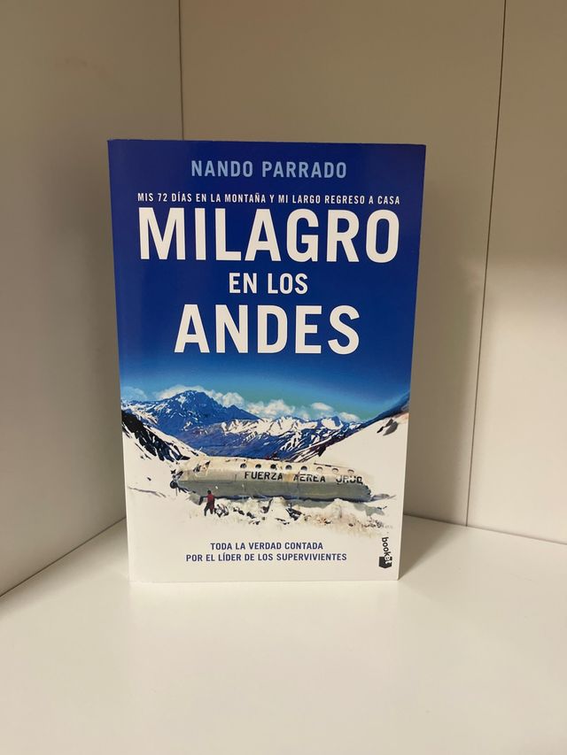 Milagro en los Andes: Mis 72 días en la montaña...