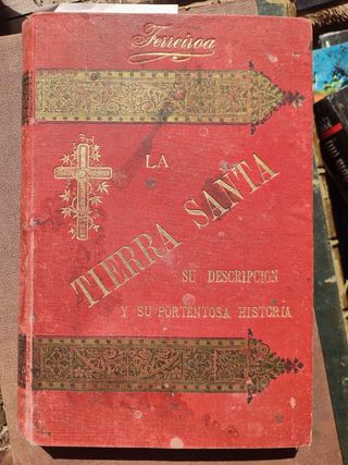 Libro Antiguo La Tierra Santa 1896 Urbano Ferreiro