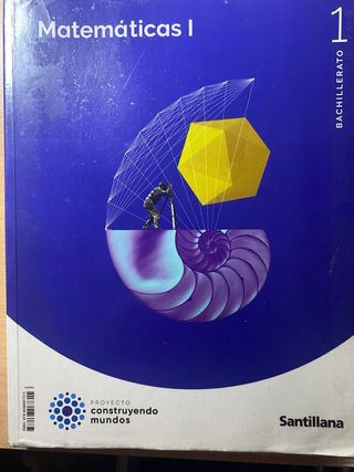 MATEMATICAS I 1BTO CONSTRUYENDO MUNDOS