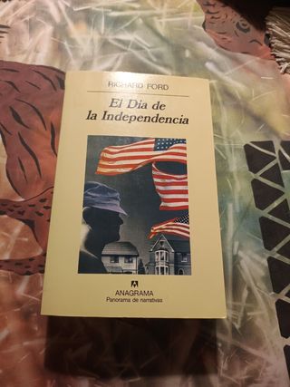 El Día de la Independencia.. Richard Ford 