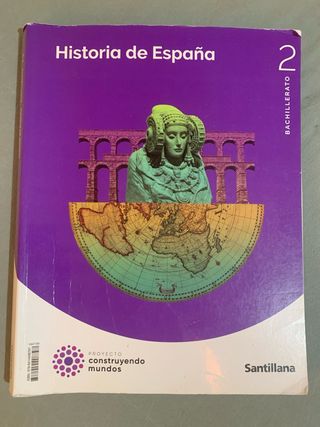 HISTORIA DE ESPAÑA 2 BTO CONSTRUYENDO MUNDOS