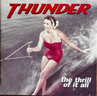 CD THUNDER - THE THRILL OF IT ALL