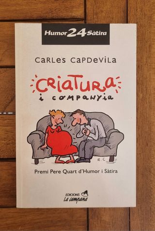 Criatura i companyia (Humor i sàtira) - Carles Cap