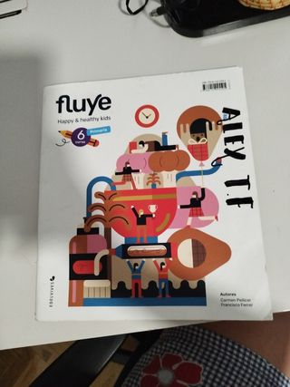 Proyecto Fluye - 6 curso Primaria: Happy and he...