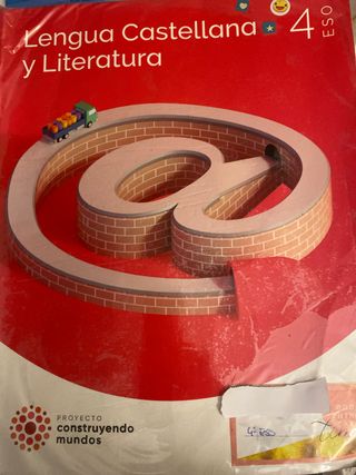 LENGUA Y LITERATURA 4 ESO CONSTRUYENDO MUNDOS
