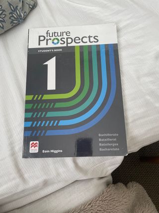 FUTURE PROSPECTS 1 Student's book: libro de tex...