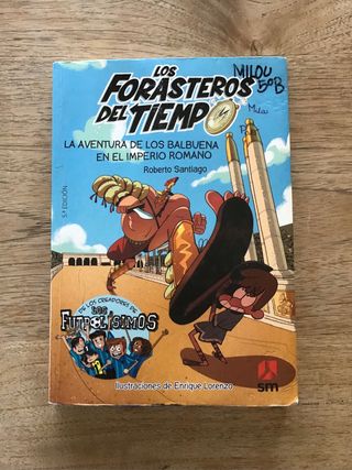 Los Forasteros del Tiempo 3: La aventura de los...