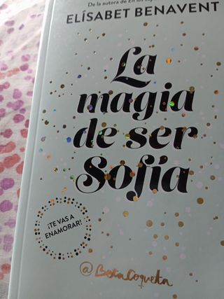La magia de ser Sofía (Bilogía Sofía 1) (Spanis...