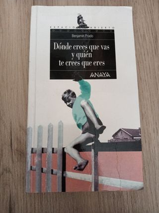 Dónde crees que vas y quién te crees que eres (...