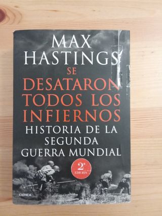 Se desataron todos los infiernos: Historia de l...