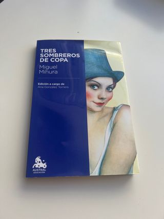 Tres sombreros de copa: Edición a cargo de Ana ...
