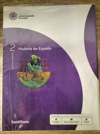 HISTORIA DE ESPAÑA 2 Bach CONSTRUYENDO MUNDOS