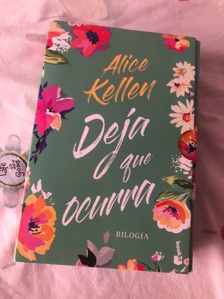 Bilogia DEJA QUE OCURRA (ALICE KELLEN)