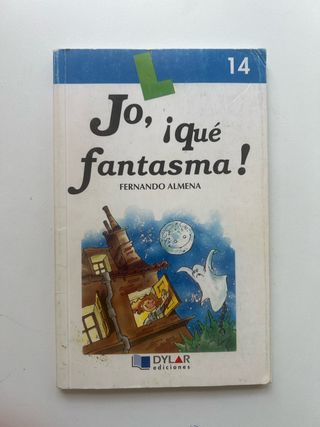 JO, ¡QUE FANTASMA! - Libro 14 (Spanish Edition)