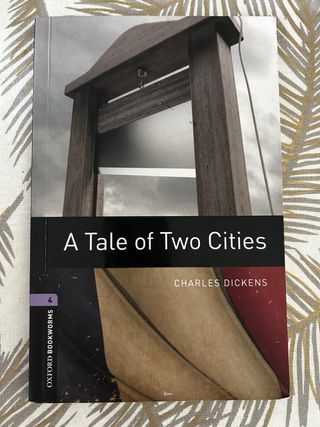 Oxford Bookworms Library: Level 4: A Tale of Tw...
