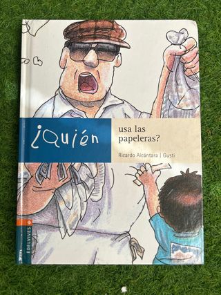¿Quién usa las papeleras? (Spanish Edition)