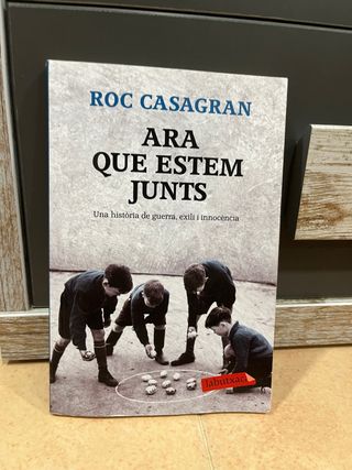 Libro Ara que estem junts de Roc Casagran