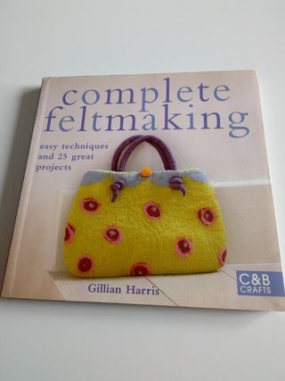 Libro: Complete Feltmaking