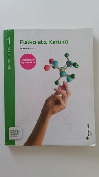 Fisika Eta Kimika, Ikertu Saila, 1 Batxilergoa