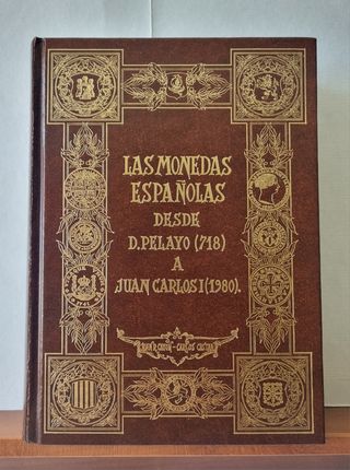 Monedas Españolas: D. Pelayo a Juan Carlos I