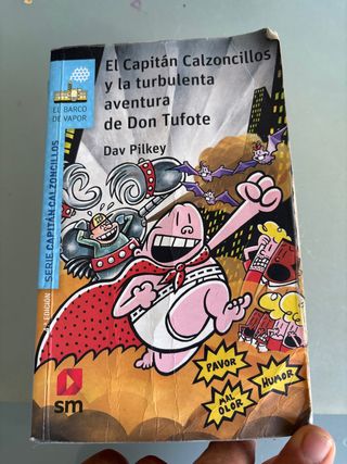 El Capitán Calzoncillos y la turbulenta aventur...
