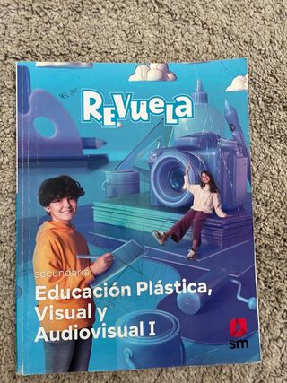Plástica Visual y Audiovisual I. Revuela