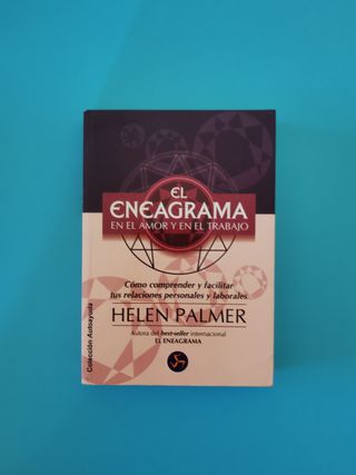 El eneagrama en el amor y el trabajo. Helen Palmer