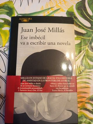 Ese imbécil va a escribir una novela / That Imb...
