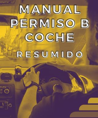 Manual permiso B coche, resumido.