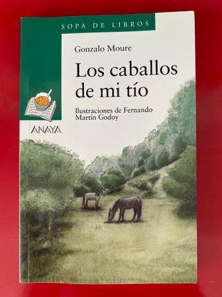 Los caballos de mi tío – Gonzalo Moure