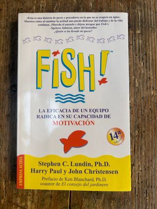 !Fish! La Eficacia de un Equipo Radica en Su Ca...