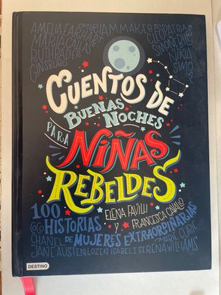 Cuentos de buenas noches para niñas rebeldes: 1...