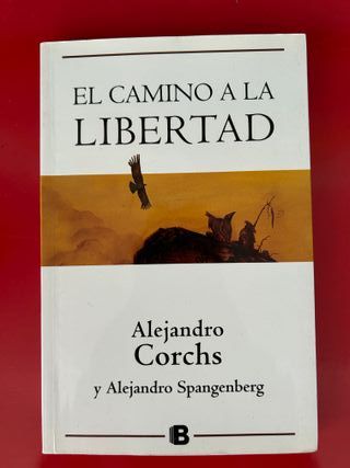 El camino a la libertad – Alejandro Corchs y Aleja