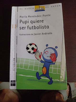 Pupi quiere ser futbolista (El Barco De Vapor: ...