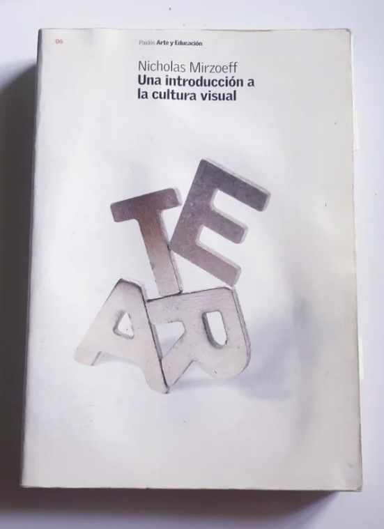 Una introducción a la cultura visual .Paidos