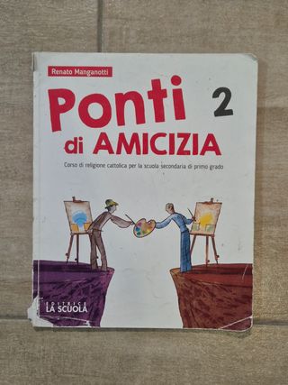 Ponti di amicizia. Corso di religione cattolica...