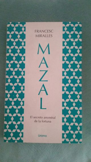 Mazal.El secreto ancestral de la fortuna (Spani...