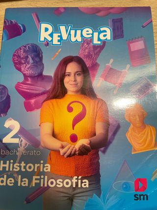 Historia de la Filosofía. 2 Bachillerato. Revuela
