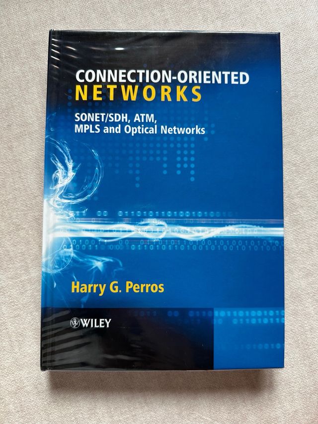 Connection-Oriented Networks: SONET/SDH, ATM, MPLS