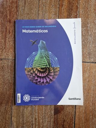MATEMATICAS I 1 BACHILLERATO CONSTRUYENDO MUNDOS