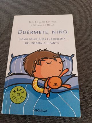 Duérmete, Niño: Cómo Solucionar el Problema del...