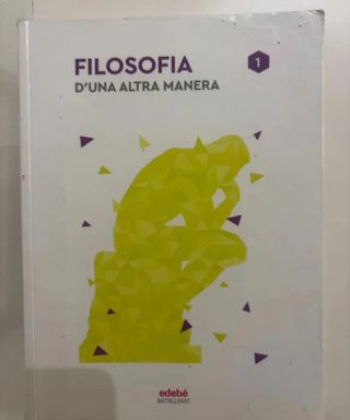 FILOSOFÍA 1 BACHILLERATO DE OTRA MANERA CATALAN