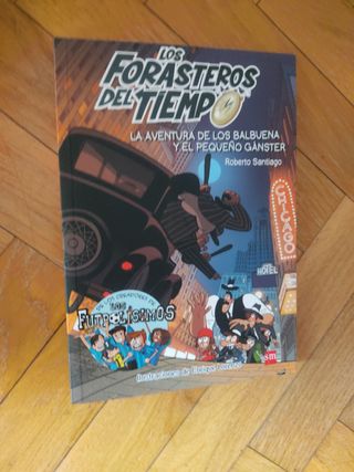 Los Forasteros del Tiempo 5: La aventura de los...