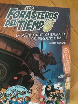 Los Forasteros del Tiempo 5: La aventura de los...