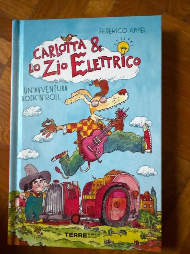 Carlotta & lo zio elettrico. Un'avventura rock'...