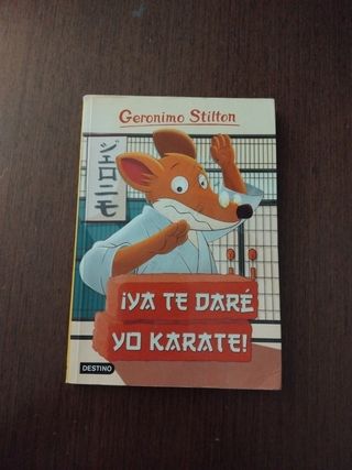 ¡Ya te daré yo karate!: Geronimo Stilton 37