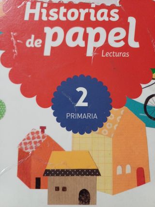 LECTURAS HISTORIAS DE PAPEL 2 PRIMARIA